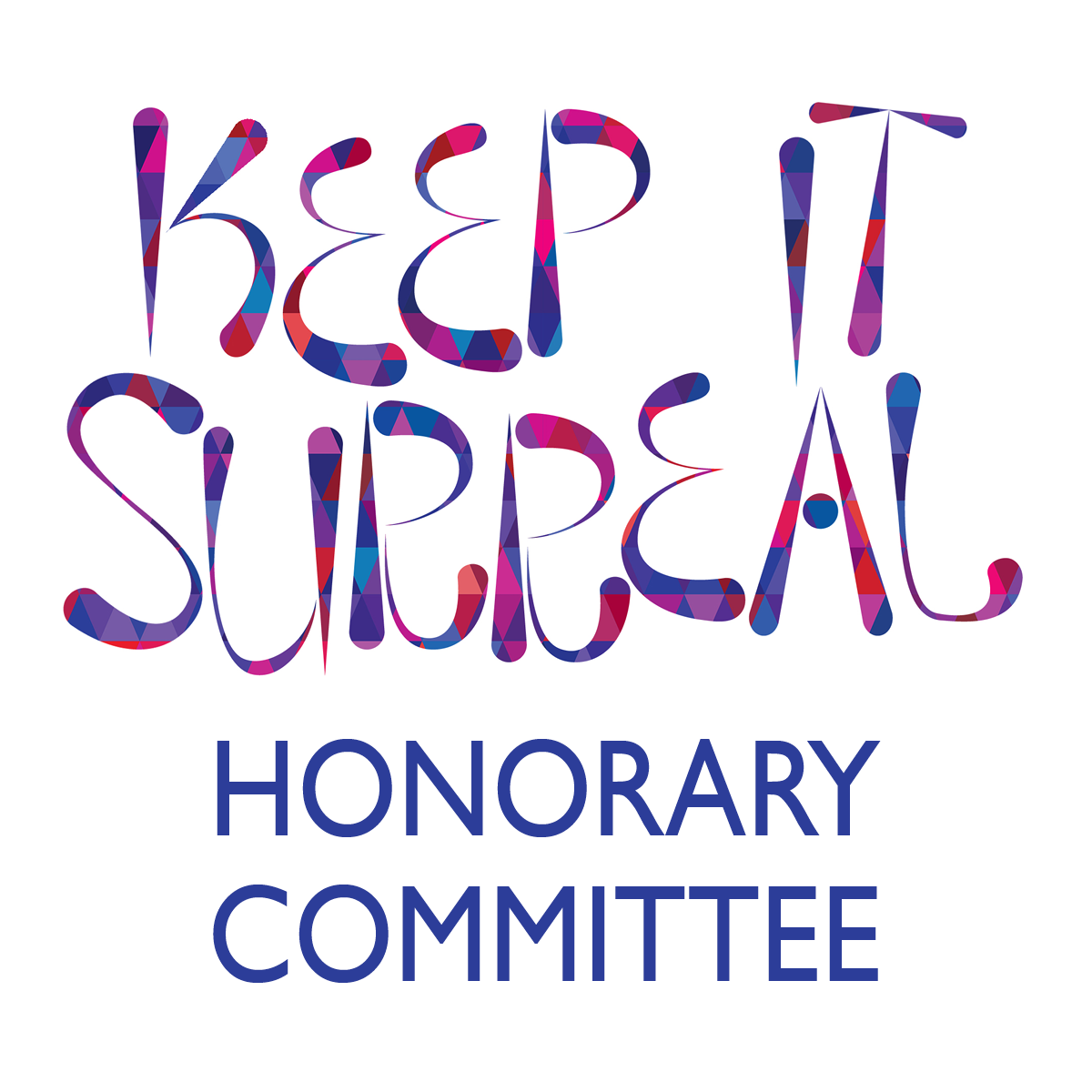 Keep It Surreal Honorary Committee